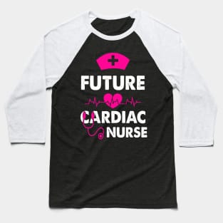 FUTURE CARDIAC NURSE Baseball T-Shirt